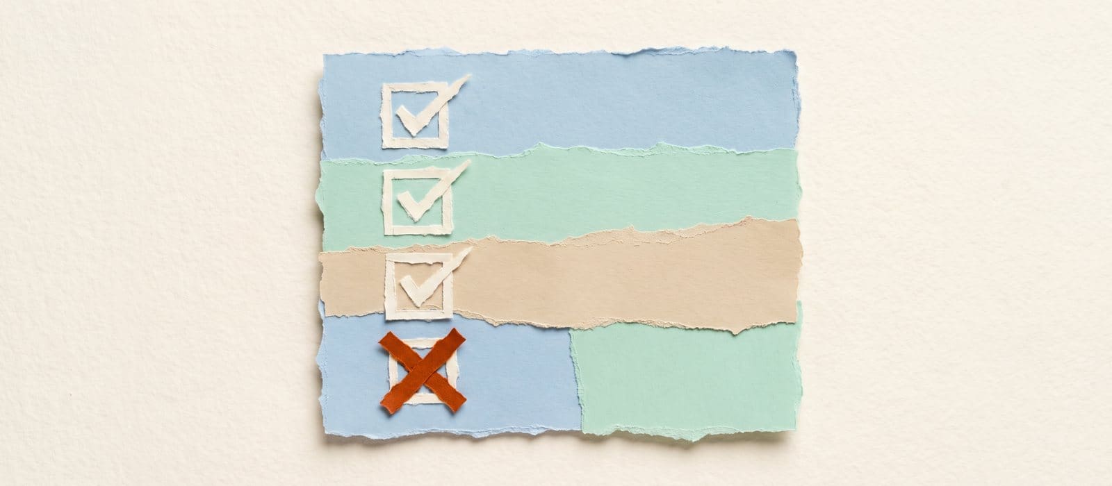 Torn-paper collage of a four-row checklist with three ticks and one box crossed out in burnt orange