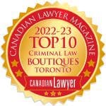 Canadian Lawyer Magazine Top 10 Criminal Law Boutiques Toronto 2022-23